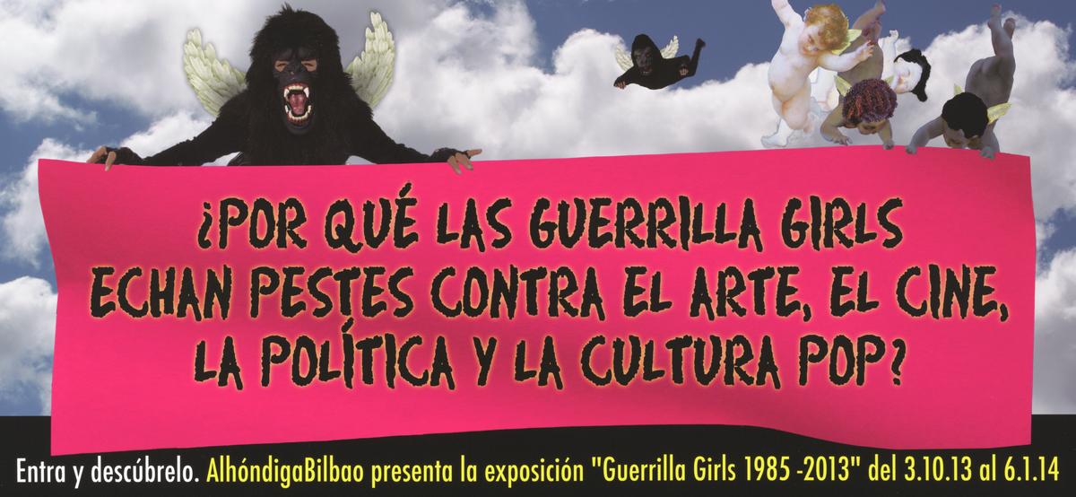 ¿Por Qué las Guerrilla Girls Echan Pestes Contra el Arte , el Cine, la Política y la Cultura Pop? by Guerrilla Girls