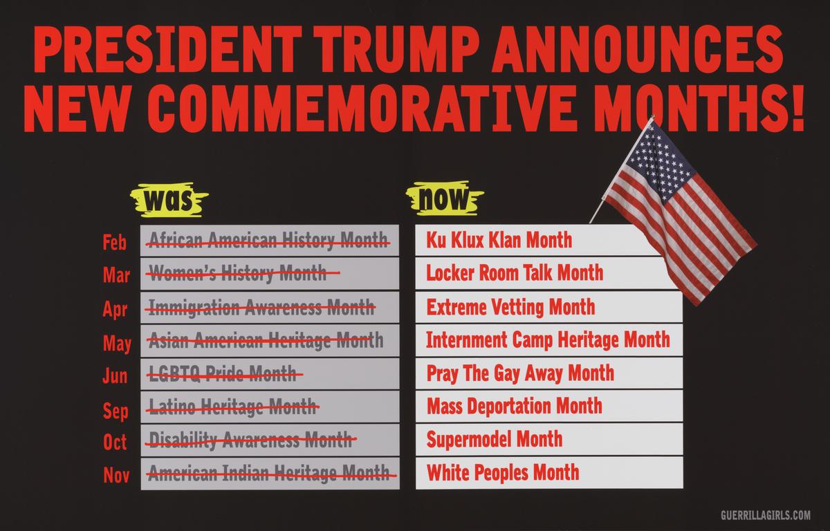 Trump Announces New Commemorative Months by Guerrilla Girls
